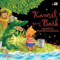 Image of Kancil yang Baik (Dongeng Tujuh Menit)