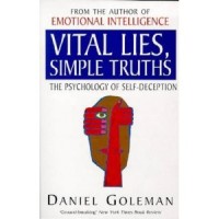 Image of Vital Lies, Simple Truths: The Psychology of Self Deception