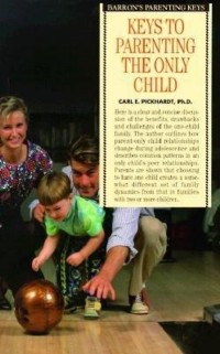 Image of Keys to Parenting the Only Children
