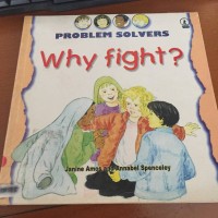 Image of Problem Solvers: Why Fight?