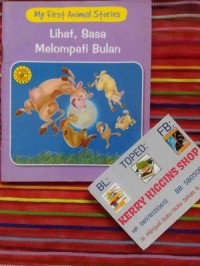 Image of My First Animal Stories: Lihat, Sasa Melompati Bulan