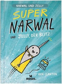 Image of Super Narwhal and Jelly Jolt