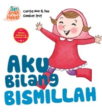 Image of Aku Bilang Bismillah