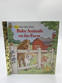 Image of Baby Animals on the Farm (A First Little Golden Book)
