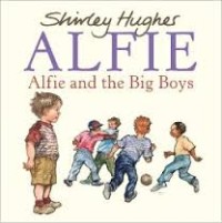 Image of Alfie and the Big Boys