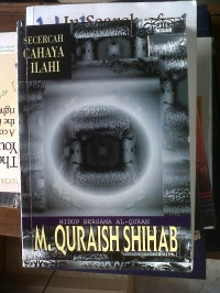 Image of Secercah Cahaya Ilahi: Hidup Bersama Al Quran