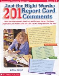Image of Just The Right Words: 201 Report Card Comment