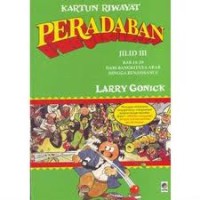 Image of Kartun Riwayat Peradaban Jilid III: bab 14-19 dari bangkitnya arab hingga renaissance