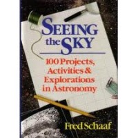 Image of Seeing the Sky: 100 projects, activities and explorations in astronomy