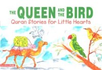 Image of The Queen and the Bird Quran Stories For Little Hearts