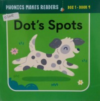 Image of Phonics Makes Readers Learn to Read: Dot's Spots Book 9