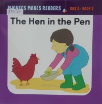 Image of Phonics Makes Readers Learn to Read: The Hen in the Pen Book 2