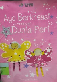 Image of Ayo Berkreasi Dengan Dunia Peri