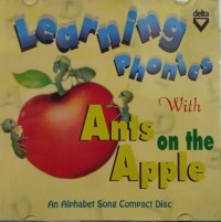 Image of Learning Phonics With Ants on the Apple: An Alphabet Song Compact Disc