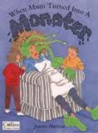 Image of When Mum Turned Into A Monsters