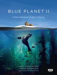 Image of Blue Planet II: A New World of Hidden Depths