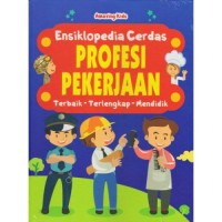 Image of Ensiklopedia cerdas: profesi pekerjaan
