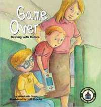 Image of Game Over: Dealing with Bullies