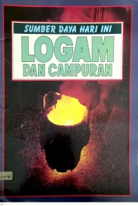 Image of Logam dan Campuran: Sumber Daya Hari Ini