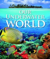 Image of Our Underwater World