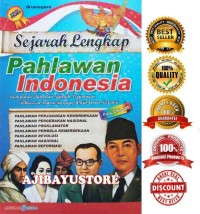 Image of Sejarah Lengkap Pahlawan Indonesia