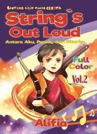 Image of String's out loud : antara aku, panah, dan gitarku