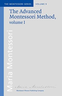 Image of The Advanced Montessori Method: Volume 1