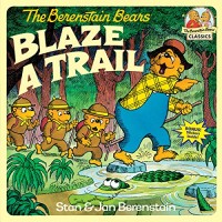 Image of The Berenstain Bears Blaze a Trail