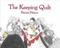 Image of The Keeping Quilt by Patricia Polacco