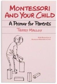 Image of Montessori and Your Child: A Primer for Parents