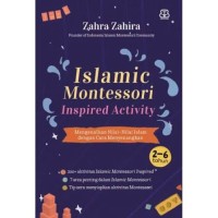 Image of Islamic Montessori Inspired Activity: Mengenalkan Nilai-Nilai Islam dengan Cara yang Menyenangkan