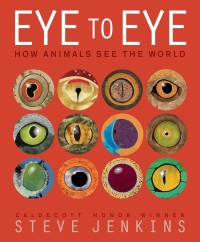 Image of Eye to Eye: How Animals See the World