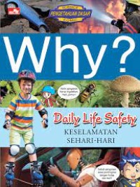 Image of Why? Daily Life Safety (Keselamatan Sehari-hari)