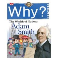 Image of Why? The Wealth of Nations (Adam Smith)