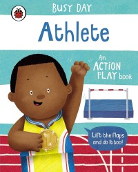 Image of Busy Day: Athlete: An Action Play Book