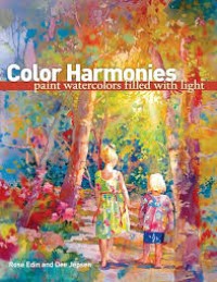 Image of Color Harmonies: Paint Watercolors Filled with Light