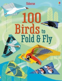 Image of 100 Birds to Fold & Fly