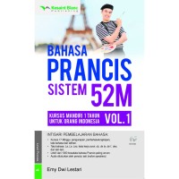 Image of Bahasa Prancis Sistem 52M: Kursus Mandiri 1 Tahun untuk Orang Indonesia Vol. 1