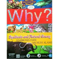 Image of Why? Symbiosis and Natural Enemy (Simbiosis dan Musuh Alami)
