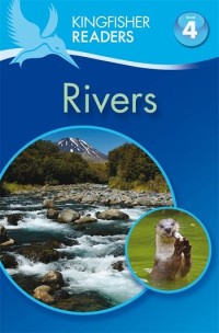 Image of Kingfisher Readers Level 4: Rivers