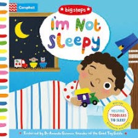 Image of I’m Not Sleepy: Helping Toddlers to Settle Down to Sleep