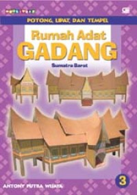 Image of Potong Lipat, dan Tempel :Rumah Adat Gadang Sumatera Barat