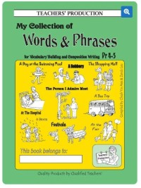 Image of My Collection of Words & Phrases for Vocabulary Building and Composition Writing: Primary 5-6