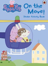Image of Peppa Pig: On the Move! Sticker Activity Book