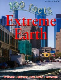 Image of 100 Facts Extreme Earth