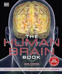 Image of The Brain Book: An Illustrated Guide to Its Structure, Functions, and Disorders