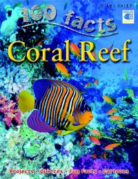 Image of 100 Facts: Coral Reef