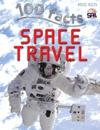 Image of 100 Facts: Space Travel