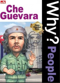 Image of Why? People: Che Guevara
