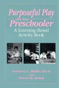 Image of Purposeful Play With Your Preschooler: A Learning based Activity Book